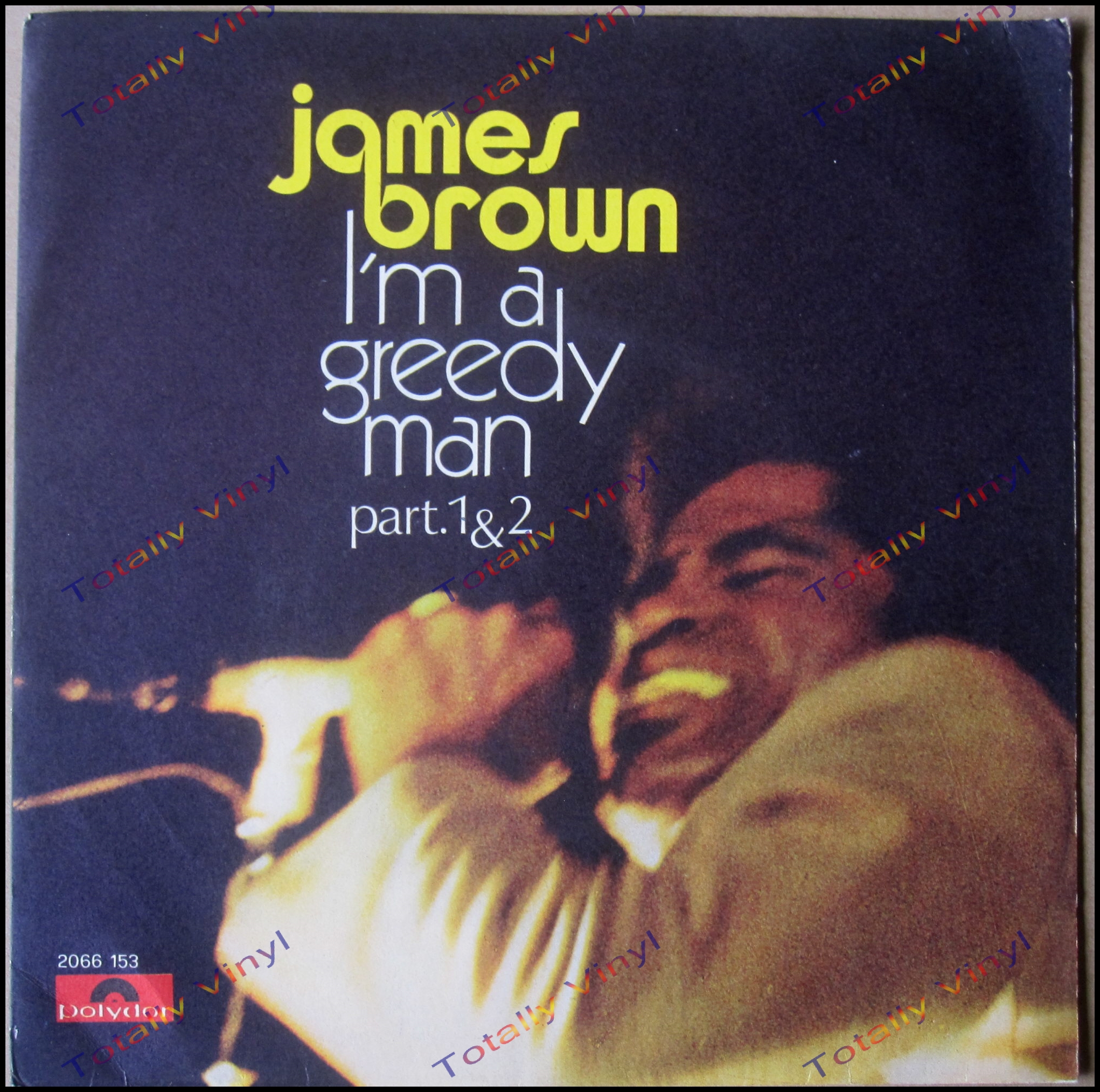 Totally Vinyl Records || Brown, James - I'm a greedy man 1 and 2 7 inch  Picture Cover